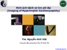 Bài giảng Hình ảnh bệnh cơ tim phì đại (Imaging of hypertrophic cardiomyopathy)