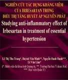 Đề tài Nghiên cứu tác dụng kháng viêm của irbesartan trong điều trị tăng huyết áp nguyên phát (Studying anti inflammatory effect of irbesartan in treatment of essential hypertension)