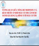 Bài giảng Mối tương quan giữa nồng độ troponin 1 và kích thước ổ nhồi máu cơ tim cấp được đánh giá bằng xạ hình tưới máu cơ tim