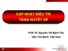 Cập nhật điều trị tăng huyết áp - PGS.TS. Nguyễn Thị Bạch Yến