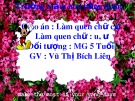 Bài giảng mầm non - Làm quen chữ cái U, Ư