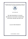 Luận án Tiến sĩ Kinh tế: Mức độ ảnh hưởng của nợ xấu đến hiệu quả ngân hàng tại hệ thống ngân hàng thương mại Việt Nam