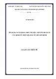 Luận án Tiến sĩ: Tín dụng ngân hàng đối với việc chuyển dịch cơ cấu kinh tế trên địa bàn thành phố Hồ Chí Minh