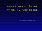 Bài giảng bộ môn Siêu âm tim: Sinh lý chu chuyển tim và siêu âm doppler tim