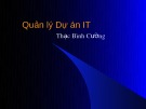 Bài giảng Quản lý dự án công nghệ thông tin: Bài 2 - Thạc Bình Cường