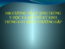 Bài giảng Đại cương về ký sinh trùng y học và một số ký sinh trùng gây bệnh thường gặp