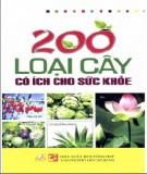  200 loại cây có ích cho sức khỏe: phần 2 - nxb tổng hợp thành phố hồ chí minh