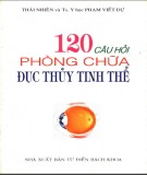  120 câu hỏi về phòng chữa đục thủy tinh thể: phần 2 - nxb từ điển bách khoa