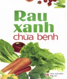  rau xanh chữa bệnh: phần 2 - nxb phụ nữ