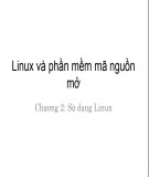 Bài giảng Linux và phần mềm mã nguồn mở: Chương 2 - TS. Hà Quốc Trung