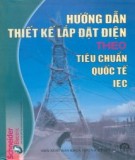 Tiêu chuẩn quốc tế IEC và hướng dẫn thiết kế lắp đặt điện: Phần 2