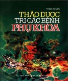 Trị các bệnh phụ khoa với thảo dược: Phần 2