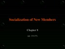 Lecture Business and industrial communication - Chapter 8: Socialization of new members