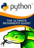 Python the ultimate beginner’s guide