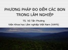 Bài giảng Phương pháp đo đếm các bon trong lâm nghiệp - TS. Vũ Tấn Phương