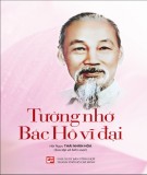 Bác Hồ vĩ đại - Tưởng nhớ về người: Phần 2