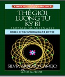 Những bí ẩn về sự huyền hoặc của thế giới vi mô và thế giới lượng tử kỳ bí: Phần 1