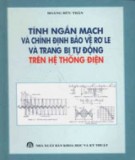 Trang bị tự động trên hệ thống điện với tính ngắn mạch và chỉnh định bảo vệ rơle: Phần 1