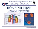 Bài giảng Hóa sinh thận và nước tiểu - Trường Cao đẳng Y tế Cần Thơ