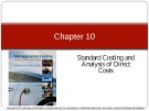 Lecture Managerial accounting Creating value in a dynamic business environment (Tenth edition): Chapter 10 - Ronald W. Hilton, David E. Platt