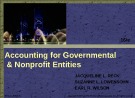 Lecture Accounting for Governmental & nonprofit entities (16/e): Chapter 1 - Jacqueline, Suzanne, Earl