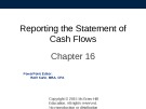 Lecture Fundamental accounting principles - Chapter 16: Reporting the statement of cash flows