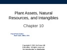 Lecture Fundamental accounting principles - Chapter 10: Plant assets, natural resources, and intangibles