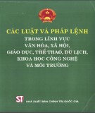 Lĩnh vực văn hoá, xã hội, giáo dục, thể thao, du lịch, khoa học công nghệ và môi trường - Các luật và pháp lệnh: Phần 2