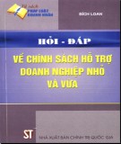 Chính sách hỗ trợ doanh nghiệp nhỏ và vừa - Sổ tay hỏi và đáp: Phần 1