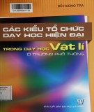 Dạy học Vật lí ở trường phổ thông và các kiểu tổ chức dạy học hiện đại: Phần 2