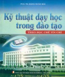 Theo học chế tín chỉ và kỹ thuật dạy học trong đào tạo: Phần 2