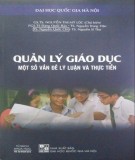 Một số vấn đề lý luận và thực tiễn về quản lý giáo dục: Phần 1