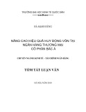 Tóm tắt Luận văn Thạc sĩ Ngân hàng: Nâng cao hiệu quả huy động vốn tại Ngân hàng TMCP Bắc Á