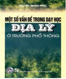 Dạy học địa lý - Một số vấn đề ở trường phổ thông: Phần 1