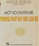 Phương pháp dạy học lịch sử và một số chuyên đề: Phần 2