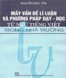 Phương pháp dạy - học từ ngữ tiếng Việt trong nhà trường và mấy vấn đề lí luận: Phần 2