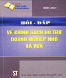 Chính sách hỗ trợ doanh nghiệp nhỏ và vừa - Sổ tay hỏi đáp về pháp luật: Phần 2