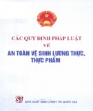 An toàn vệ sinh lương thực, thực phẩm và các quy định của pháp luật: Phần 2