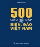 Biển, đảo Việt Nam và 500 câu hỏi đáp: Phần 1