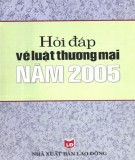 Luật thương mại năm 2005 - Sổ tay hỏi đáp về pháp luật: Phần 2