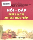 An toàn thực phẩm - Sổ tay hỏi đáp về pháp luật: Phần 1