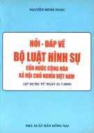 Bộ luật hình sự của nước Cộng hòa xã hội Chủ nghĩa Việt Nam - Sổ tay hỏi và đáp: Phần 1