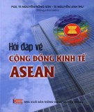 Cộng đồng kinh tế Asean - Sổ tay hỏi và đáp: Phần 1