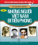 Những người Việt Nam đi tiên phong (Kể chuyện danh nhân Việt Nam - Tập 2): Phần 2