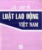 Luật lao động Việt Nam - Sổ tay hỏi đáp về pháp luật: Phần 1