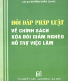 Chính sách xoá đói giảm nghèo hỗ trợ việc làm - Sổ tay hỏi đáp về pháp luật: Phần 2