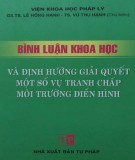 Một số vụ tranh chấp môi trường - Bình luận khoa học và định hướng giải quyết điển hình: Phần 2