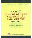 Việt Nam - Lào, Lào - Việt Nam và lịch sử quan hệ đặc biệt giai đoạn 1930-2007: Phần 1