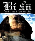 Khoa học thế giới - Bí ẩn mãi mãi là bí ẩn (Tập 6): Phần 2