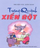 Trạng Quỳnh Xiển Bột - Truyện vui dân gian dành cho thiếu nhi: Phần 2